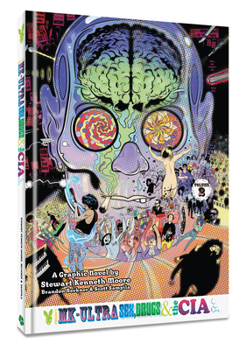 Project MK-Ultra Vol. 2: Sex, Drugs, and the CIA - Book #2 of the Project MK-Ultra: Sex, Drugs and the CIA