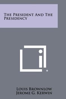 Paperback The President and the Presidency Book