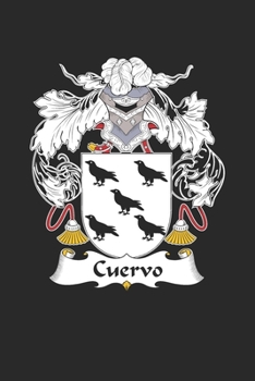 Paperback Cuervo: Cuervo Coat of Arms and Family Crest Notebook Journal (6 x 9 - 100 pages) Book
