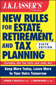Paperback J.K. Lasser's New Rules for Estate, Retirement, and Tax Planning Book