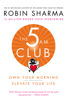 Hardcover The 5am Club: Own Your Morning. Elevate Your Life. Book