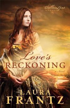 Love's Reckoning - Book #1 of the Ballantyne Legacy