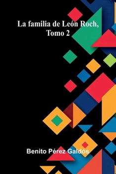 Paperback La familia de León Roch, Tomo 2 [Spanish] Book