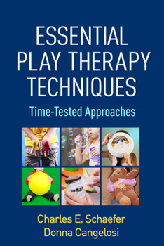 Paperback Essential Play Therapy Techniques: Time-Tested Approaches Book