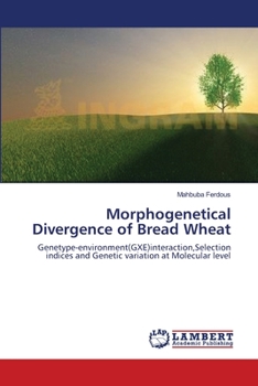 Paperback Morphogenetical Divergence of Bread Wheat Book