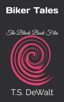 Paperback Biker Tales: The Black Book Files Book