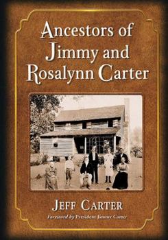 Paperback Ancestors of Jimmy and Rosalynn Carter Book