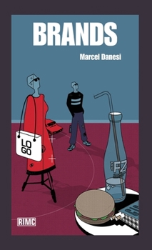 Brands (Routledge Introductions to Media and Communications)