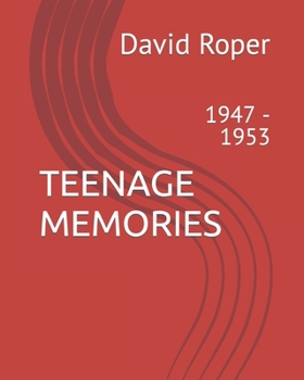 Paperback Teenage Memories: 1947 - 1953 Book