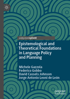 Hardcover Epistemological and Theoretical Foundations in Language Policy and Planning Book