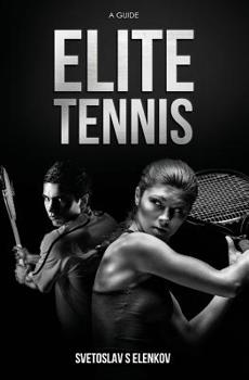 Paperback Elite Tennis: A Guide Book