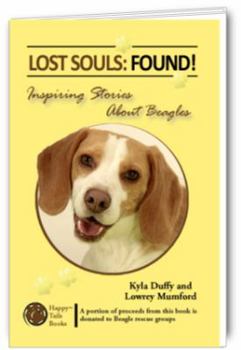 Paperback Lost Souls: FOUND! Inspiring Stories About Beagles Book