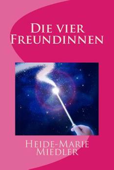 Paperback Die vier Freundinnen [German] Book