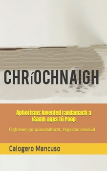 Aphorisms Invented randamach a léamh agus tú Poop: Ó ghreann go spioradáltacht, Yoga don Leisciúil (Irish Edition)