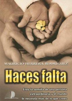 Paperback Haces falta / Miss you (Spanish Edition) [Spanish] Book