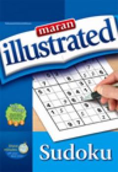 Paperback Maran Illustrated Sodoku: Step by Step Illustrated Instructions As Easy As 1, 2, 3 Book