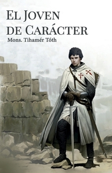 Paperback El Joven de Caracter [Spanish] Book