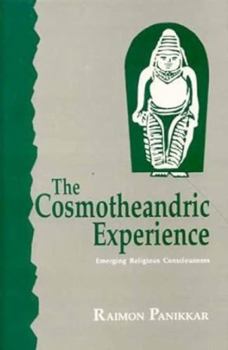 Paperback The Cosmotheandric Experience Book