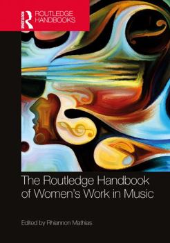 Paperback The Routledge Handbook of Women's Work in Music Book