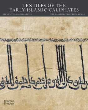 Hardcover Textiles of the Early Islamic Caliphates Book