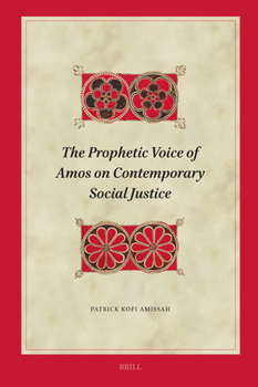 Hardcover The Prophetic Voice of Amos on Contemporary Social Justice Book