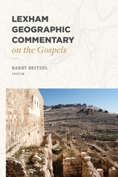 Hardcover Lexham Geographic Commentary on the Gospels Book