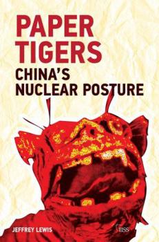 Paperback Paper Tigers: China's Nuclear Posture Book