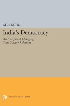 Paperback India's Democracy: An Analysis of Changing State-Society Relations Book