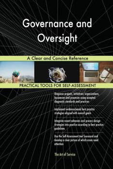 Paperback Governance and Oversight A Clear and Concise Reference Book