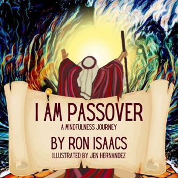 Paperback I Am Passover: A Mindfulness Journey Book