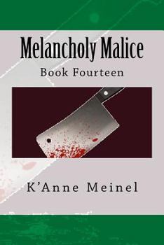 Paperback Melancholy Malice: Book 14 Book