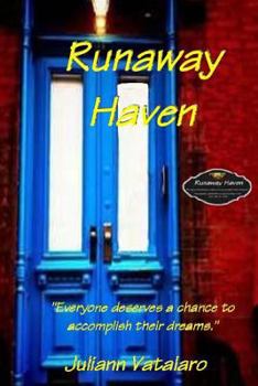 Paperback Runaway Haven: "Everyone deserves a chance to accomplish their dreams." Book