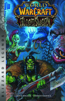 Hardcover World of Warcraft: Bloodsworn: Blizzard Legends Book