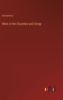 Hardcover What of the Churches and Clergy Book
