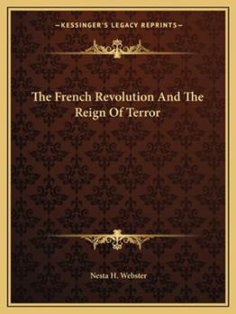 Paperback The French Revolution And The Reign Of Terror Book