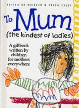 To Mum (the Kindest of Ladies)