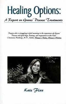 Paperback Healing Options: A Report on Graves' Disease Treatments Book