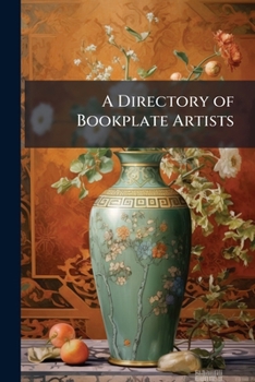 Paperback A Directory of Bookplate Artists Book