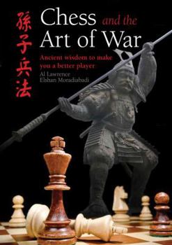 Hardcover Chess and the Art of War: Ancient Wisdom to Make You a Better Player Book