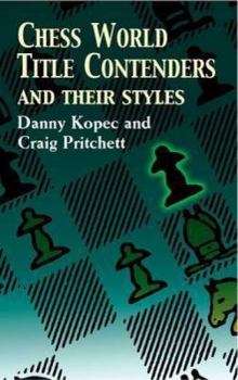 Paperback Chess World Title Contenders and Their Styles Book