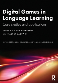 Paperback Digital Games in Language Learning: Case Studies and Applications Book