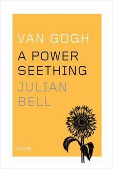 Hardcover Van Gogh: A Power Seething Book
