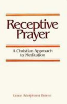 Paperback Receptive Prayer: A Christian Approach to Meditation Book