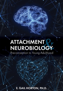 Paperback Attachment and Neurobiology: Preconception to Young Adulthood Book