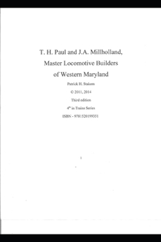 T. H. Paul and J.A. Millholland Master Locomotive Builders of Western Maryland