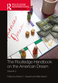 The Routledge Handbook on the American Dream: Volume 1