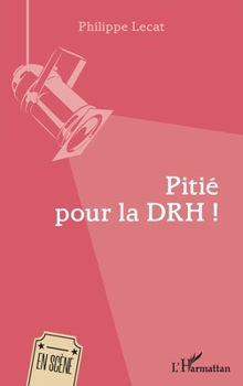 Paperback Pitié pour la DRH ! [French] Book