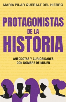 Paperback Protagonistas de la Historia [Spanish] Book