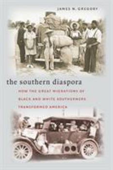 Paperback The Southern Diaspora: How the Great Migrations of Black and White Southerners Transformed America Book