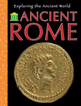 Ancient Rome (History Beneath Your Feet) - Book  of the Exploring the Ancient World